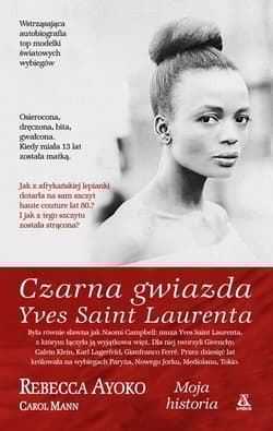 Czarna gwiazda Yves Saint Laurenta - Mann Carol