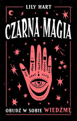 Czarna magia. Obudź w sobie wiedźmę - ebook
