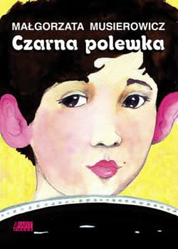 Czarna polewka - Małgorzata Musierowicz