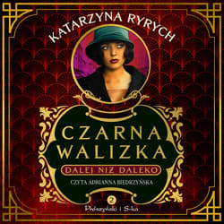 Czarna walizka. Dalej niż daleko - audiobook - Katarzyna Ryrych
