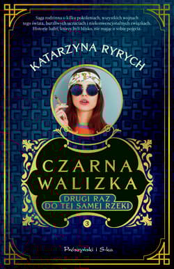 Czarna walizka Drugi raz do tej samej rzeki - Katarzyna Ryrych