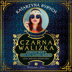 Czarna walizka. Drugi raz do tej samej rzeki - audiobook - Katarzyna Ryrych