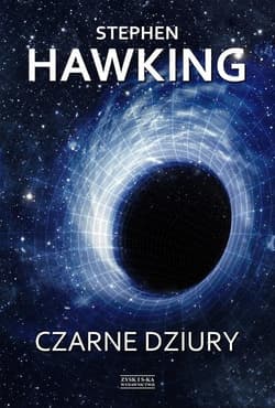 Czarne dziury - Stephen W. Hawking