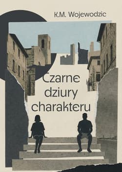 Czarne dziury charakteru - K.M. Wojewodzic