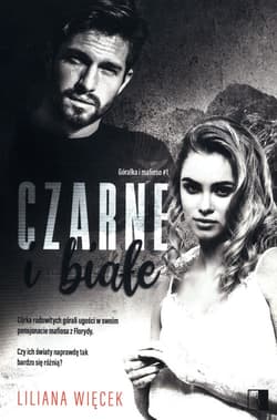 Czarne i białe Tom 1 - Więcek Liliana