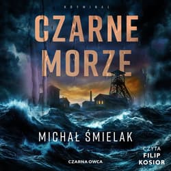 Czarne Morze - audiobook - Michał Śmielak