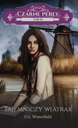 Czarne Perły. 34. Tajemniczy wiatrak - O.S Winterfield