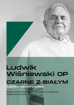 Czarne z białym Zapiski nieoczywiste Zapiski nieoczywiste - Ludwik Wiśniewski