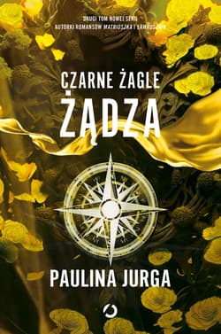 Czarne żagle. Żądza. Tom 2 - ebook - Paulina Jurga