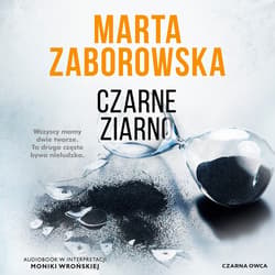 Czarne ziarno - audiobook - Marta Zaborowska