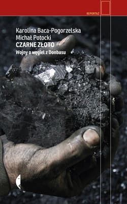 Czarne złoto - ebook - Michał Potocki, Baca-Pogorzelska Karolina
