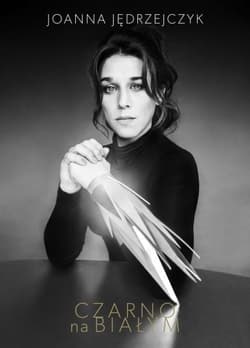 Czarno na białym - Joanna Jędrzejczyk