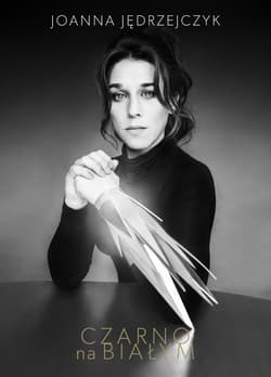 Czarno na białym - Joanna Jędrzejczyk