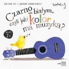 Czarno na białym, czyli jaki kolor ma muzyka - Charkiewicz Jagoda, Cyz Kalina