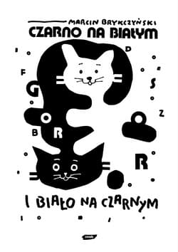 Czarno na białym i biało na czarnym - Marcin Brykczyński