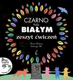 Czarno na białym. Zeszyt ćwiczeń - Opracowanie Zbiorowe