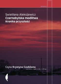 Czarnobylska modlitwa - audiobook - Swietłana Aleksijewicz