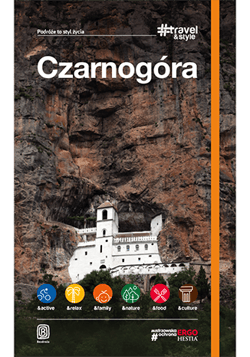 Czarnogóra travel and style - Opracowanie Zbiorowe