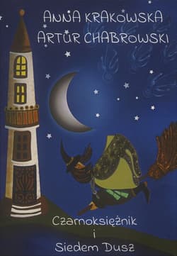 Czarnoksiężnik i Siedem Dusz - Krakowska Anna