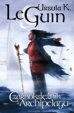 Czarnoksiężnik z Archipelagu. Ziemiomorze. Tom 1 wyd. 2024 - Ursula Kroeber Le Guin