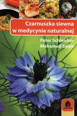 Czarnuszka siewna w medycynie naturalnej - Schleicher Peer, Saleh Mohamed