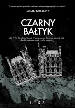 Czarny Bałtyk - Maciej Paterczyk