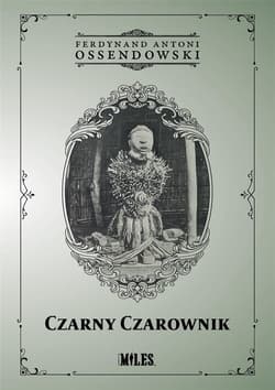 Czarny Czarownik - Antoni Ferdynand Ossendowski