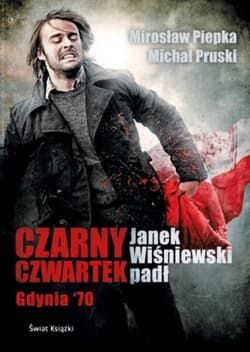Czarny Czwartek - Michał Pruski, Mirosław Piepka