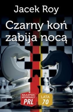 Czarny koń zabija nocą - Jacek Roy