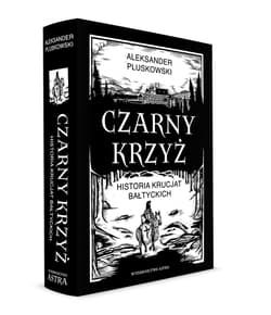 Galeria - zdjęcie nr. 2 - CZARNY KRZYŻ. Historia krucjat bałtyckich