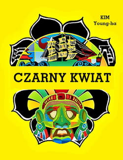 Czarny kwiat - Kim Young-ha