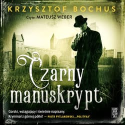 Czarny Manuskrypt - audiobook - Krzysztof Bochus