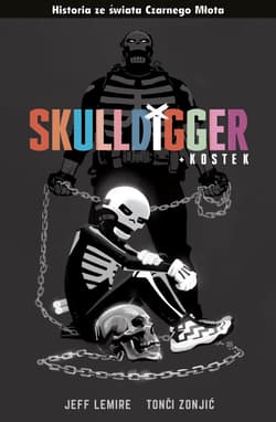 Czarny Młot. Skulldigger i Kostek - null