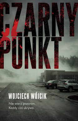 Czarny punkt - Wojciech Wójcik