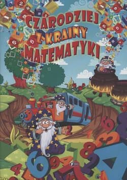 Czarodziej z krainy matematyki - Opracowanie Zbiorowe