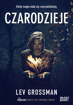 Czarodzieje - Lev Grossman