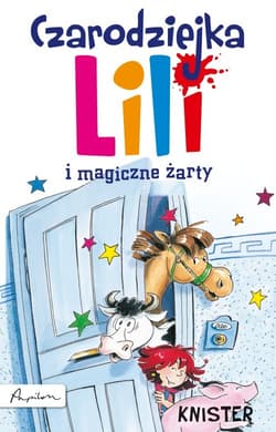 Czarodziejka Lili i magiczne żarty