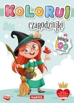 Czarodziejki. Koloruj - Opracowanie Zbiorowe