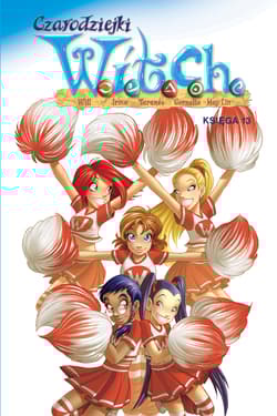 Czarodziejki W.I.T.C.H. Księga 13 - Opracowanie Zbiorowe
