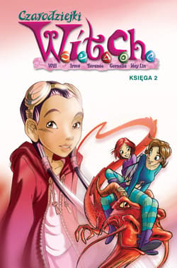 Czarodziejki W.I.T.C.H. Księga 2 - Opracowanie Zbiorowe