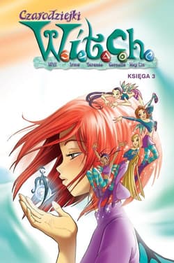 Czarodziejki W.I.T.C.H. Księga 3 - null