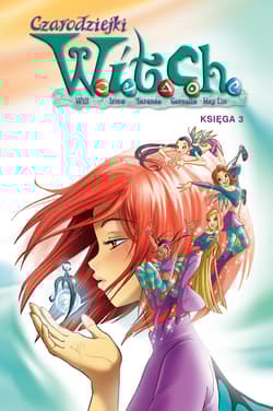 Czarodziejki W.I.T.C.H. Księga 3 - Praca zbiorowa