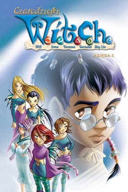 Czarodziejki W.I.T.C.H. Księga 5 - Praca zbiorowa