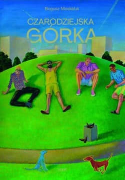 Czarodziejska górka - Bogusz Moskaluk