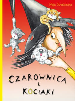Czarownica i kociaki - Maja Strzebońska