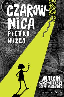Czarownica piętro niżej - Marcin Szczygielski