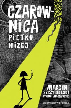 Czarownica piętro niżej - Marcin Szczygielski