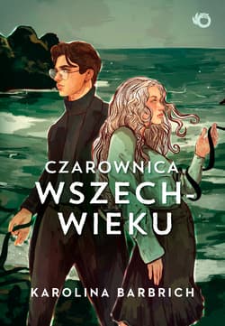 Czarownica wszechwieku. Prosty sposób na bezpamięć. Tom 2 - Karolina Barbrich