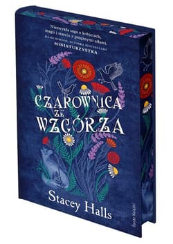 Czarownica ze wzgórza (edycja kolekcjonerska) - Stacey Halls