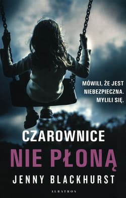 Czarownice nie płoną - Jenny Blackhurst